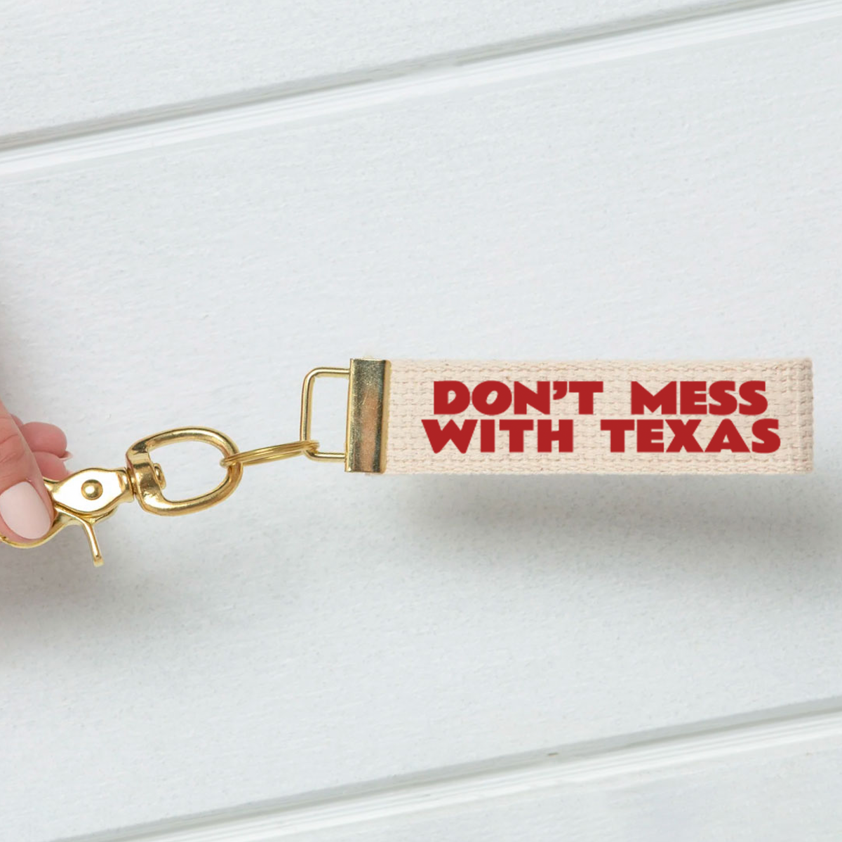 Don't Mess with Texas Keychain