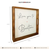Love You To Script Personalized Serving Tray