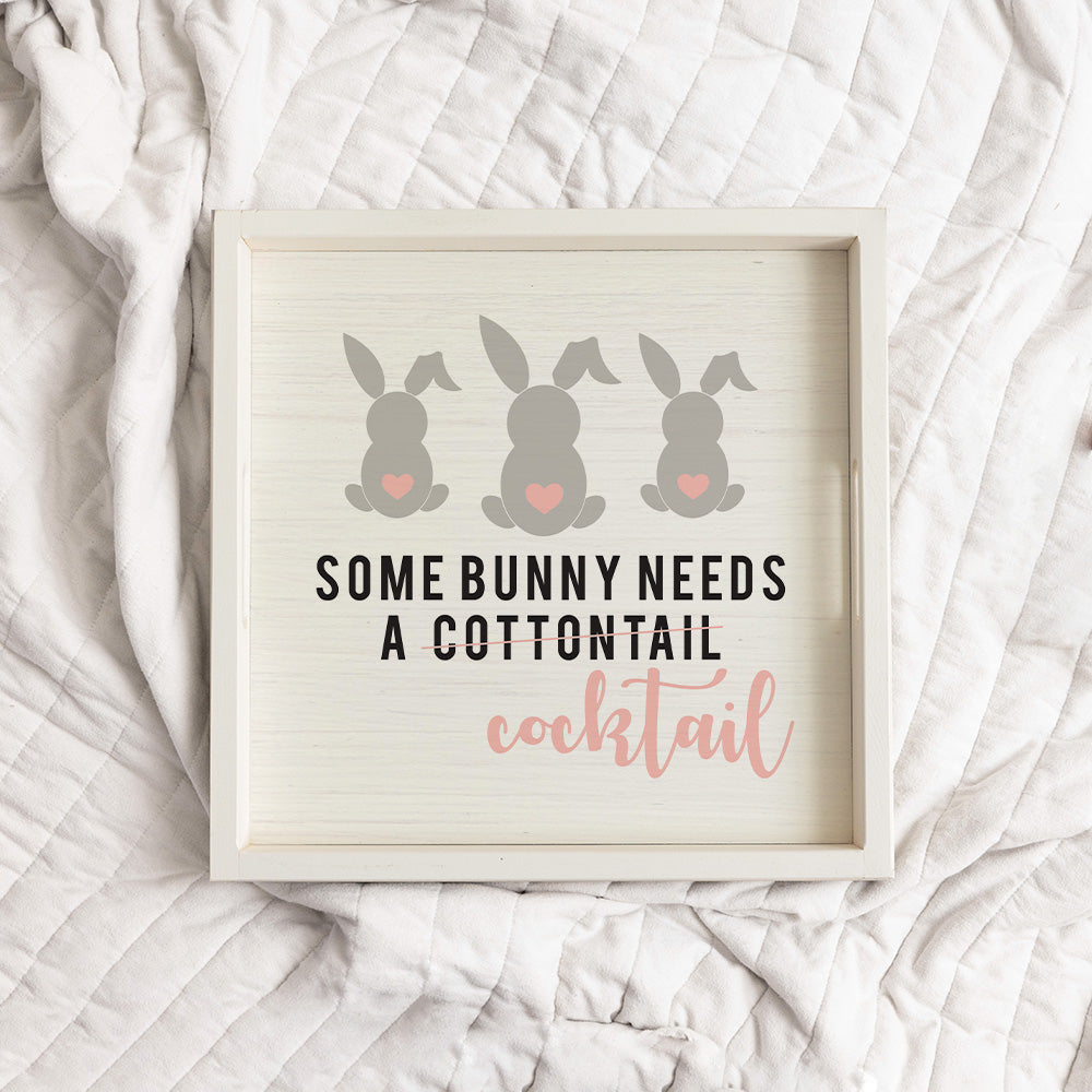 Some Bunny Needs a Cocktail Wooden Serving Tray