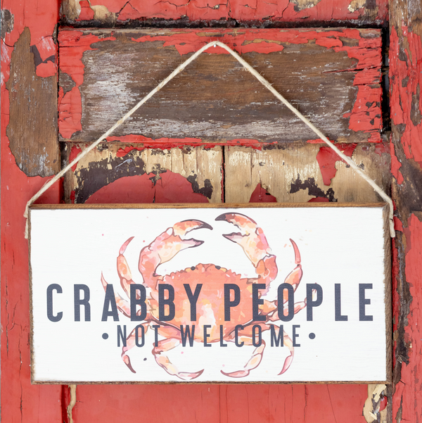 Crabby People Not Welcome Twine Sign