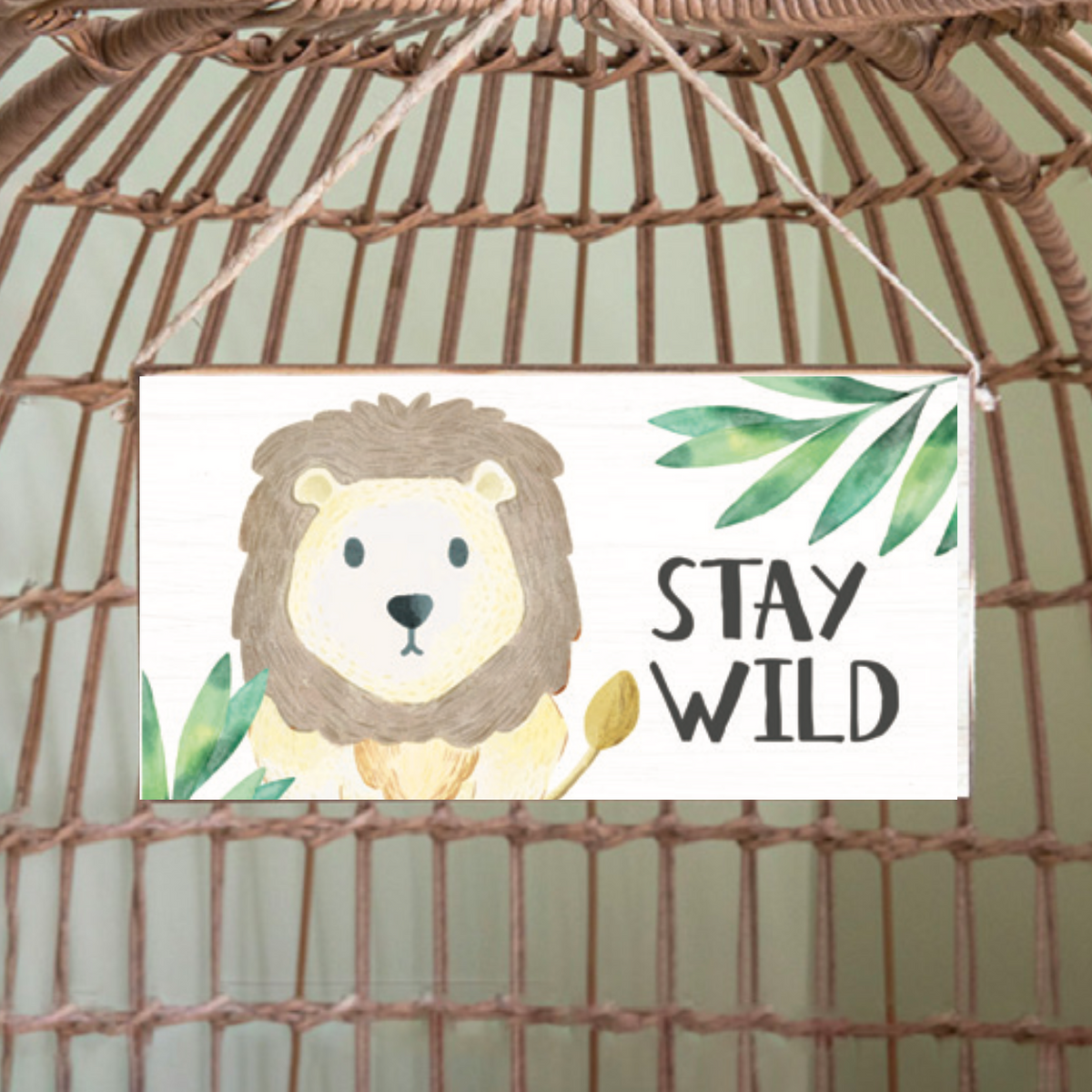 Stay Wild Twine Sign